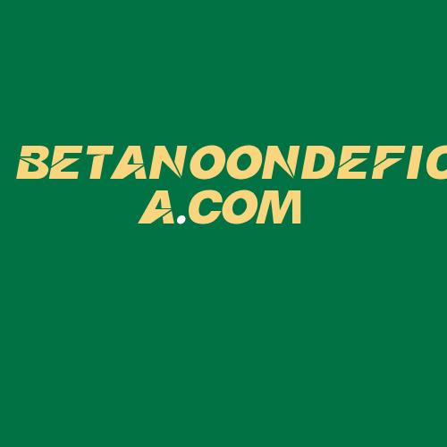 Logo da BETANOONDEFICA